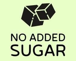NO ADDED SUGAR NO ADDED SUGAR